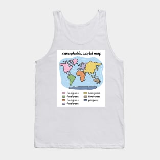 xenophobic world map Tank Top